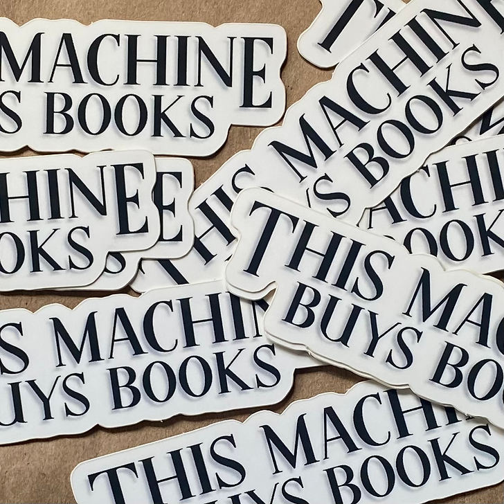 “This Machine Buys Books” Sticker
